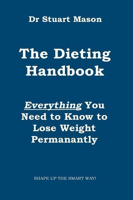 Produktbild: The Dieting Handbook: Everything You Need to Know to Lose Weight Permanently
