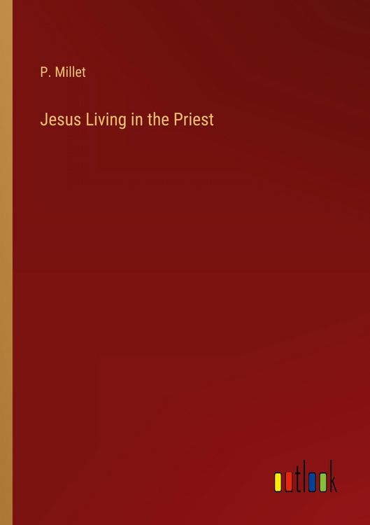 Produktbild: Jesus Living in the Priest