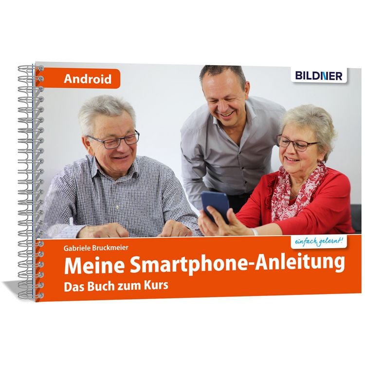 Produktbild: Smartphonekurs f&uuml;r Senioren &ndash; Das Kursbuch f&uuml;r Android Handys