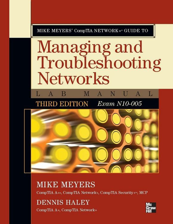 Produktbild: Mike Meyers' CompTIA Network+ Guide to Managing and Troubleshooting Networks Lab Manual, 3rd Edition (Exam N10-005)