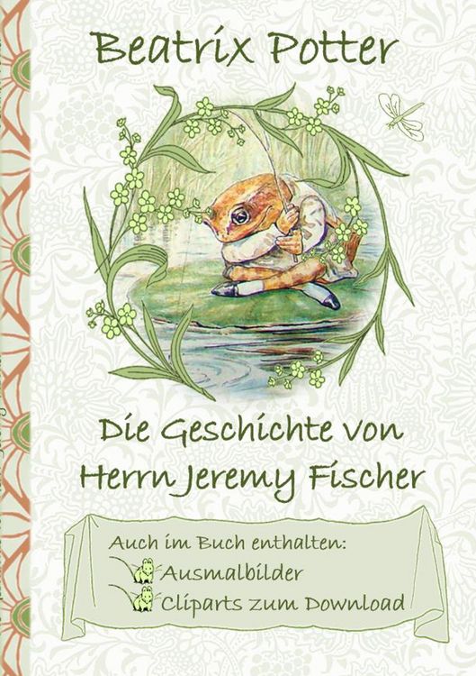 Produktbild: Die Geschichte von Herrn Jeremy Fischer (inklusive Ausmalbilder und Cliparts zum Download)