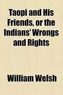 Produktbild: Taopi and His Friends, or the Indians' Wrongs and Rights