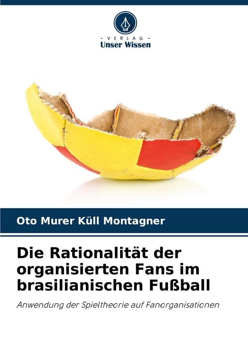 Produktbild: Murer K&uuml;ll Montagner, O: Rationalit&auml;t der organisierten Fans