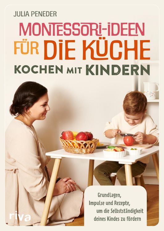 Produktbild: Montessori-Ideen f&uuml;r die K&uuml;che - Kochen mit Kindern