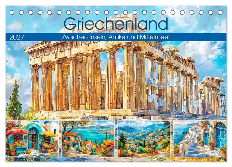 Produktbild: Griechenland. Zwischen Inseln, Antike und Mittelmeer (Tischkalender 2027 DIN A5 quer), CALVENDO Monatskalender