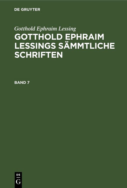 Produktbild: Gotthold Ephraim Lessings S&auml;mmtliche Schriften. Band 7