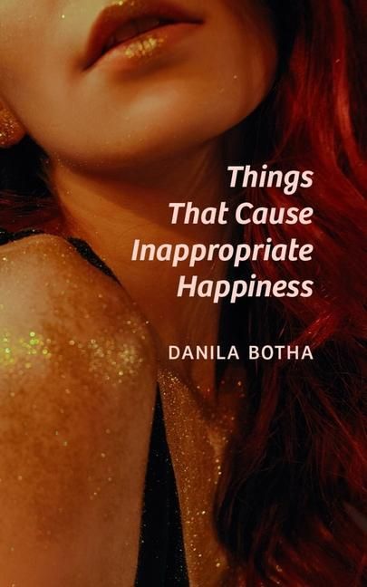 Produktbild: Things That Cause Inappropriate Happiness