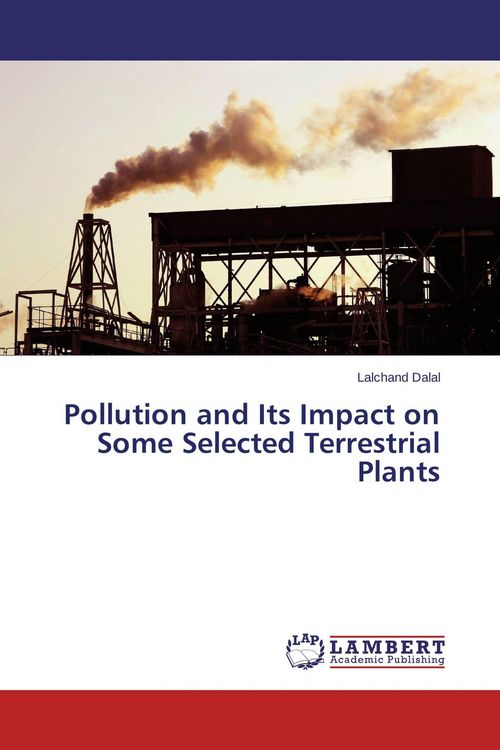 Produktbild: Pollution and Its Impact on Some Selected Terrestrial Plants