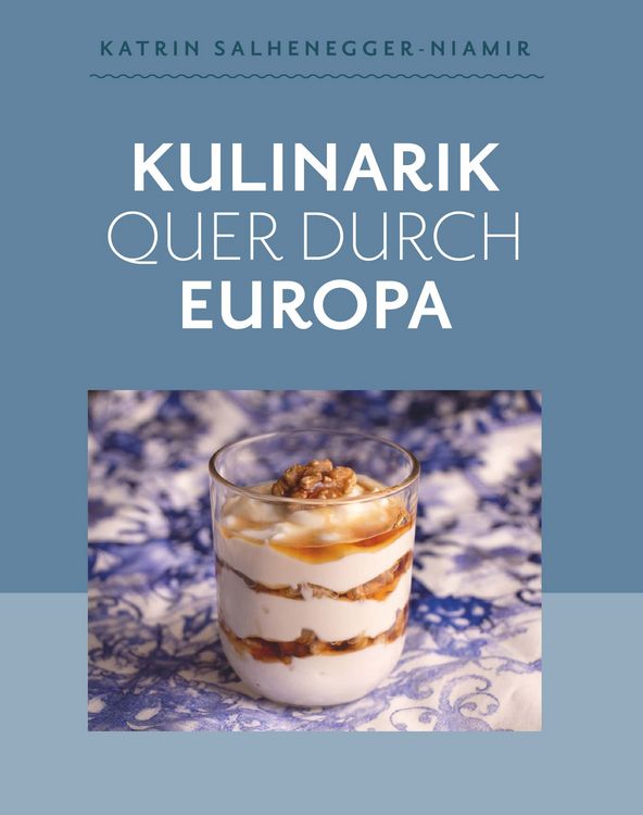 Produktbild: Kulinarik quer durch Europa
