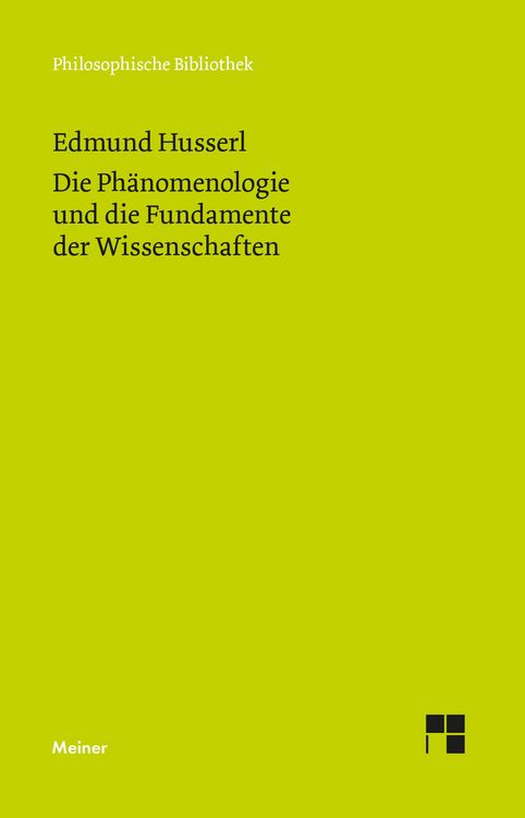 Produktbild: Die Ph&auml;nomenologie und die Fundamente der Wissenschaften