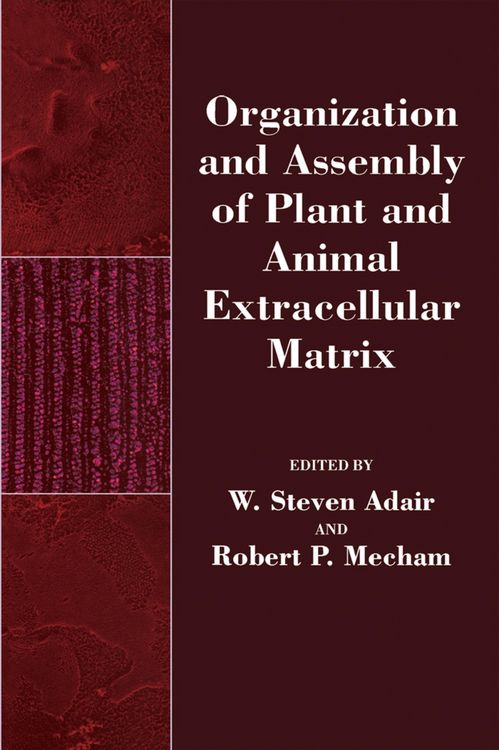 Produktbild: Organization and Assembly of Plant and Animal Extracellular Matrix