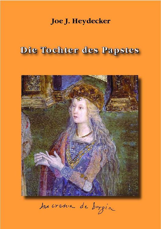 Produktbild: Die Tochter des Papstes. Ein Renaissance-Schicksal