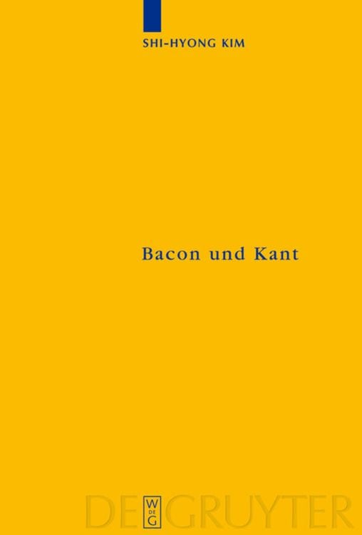 Bild vom Artikel Bacon und Kant vom Autor Shi-Hyong Kim