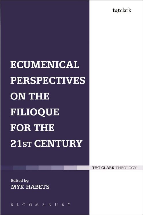 Produktbild: Ecumenical Perspectives on the Filioque for the 21st Century