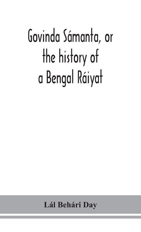 Produktbild: Govinda S&aacute;manta, Or The History Of A Bengal R&aacute;iyat