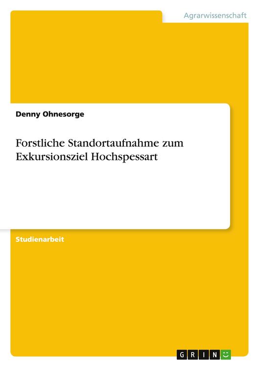 Produktbild: Forstliche Standortaufnahme zum Exkursionsziel Hochspessart