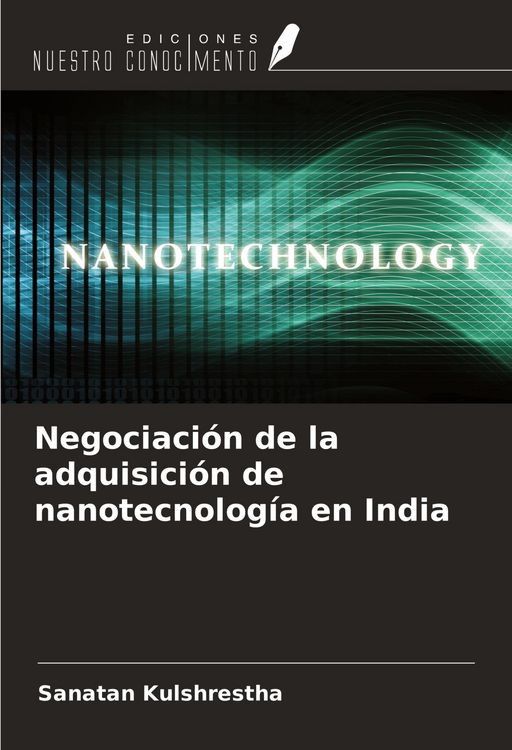 Produktbild: Negociaci&oacute;n de la adquisici&oacute;n de nanotecnolog&iacute;a en India