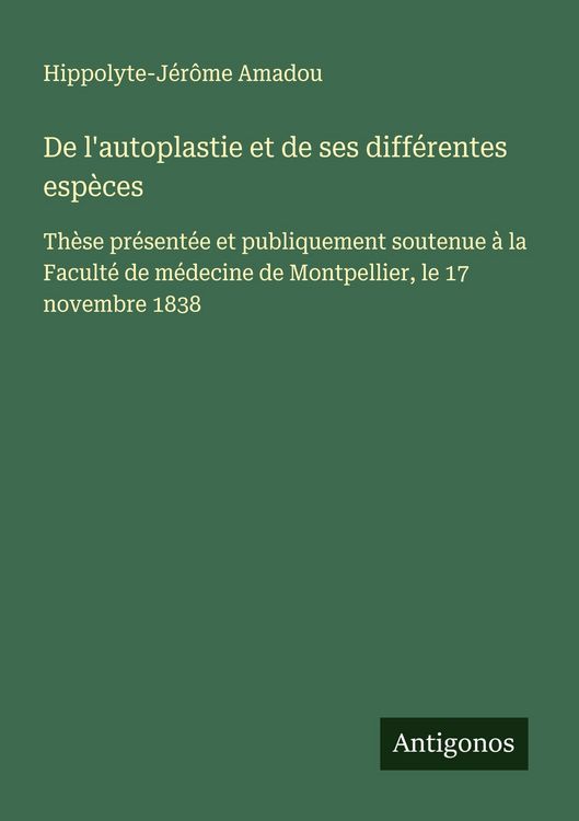 Produktbild: De l'autoplastie et de ses diff&eacute;rentes esp&egrave;ces