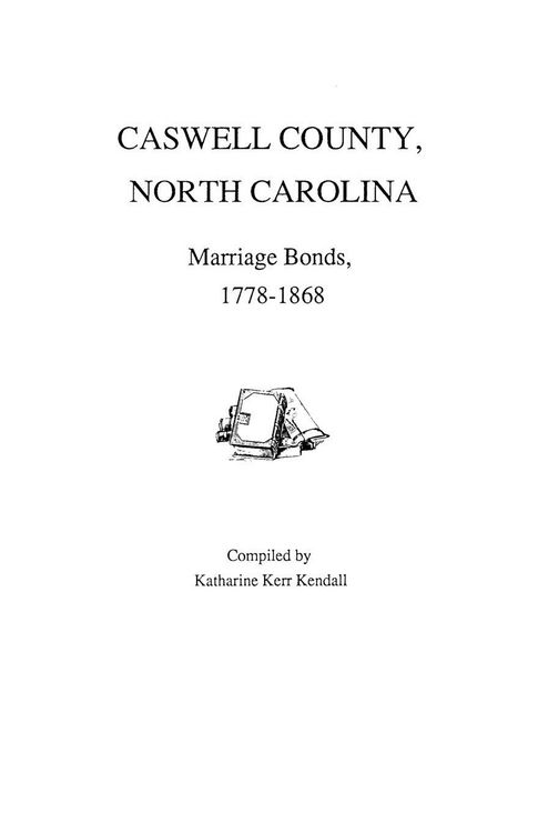 Produktbild: Caswell County, North Carolina, Marriage Bonds, 1778-1868