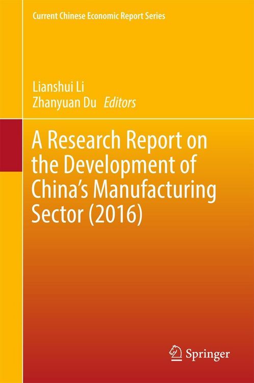 Produktbild: A Research Report on the Development of China's Manufacturing Sector (2016)
