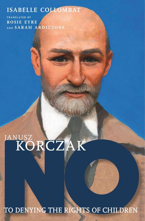 Produktbild: Janusz Korczak: No to Denying the Rights of Children