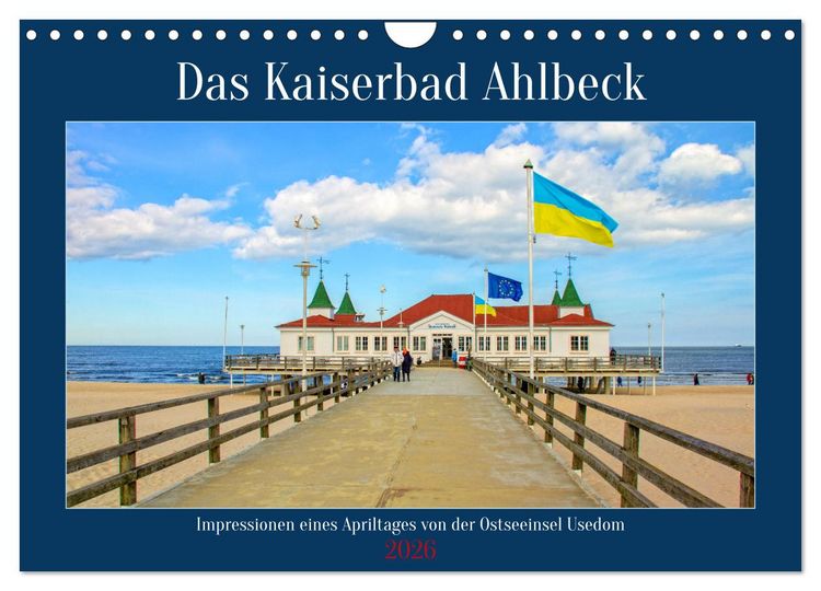 Produktbild: Das Kaiserbad Ahlbeck &ndash; Augenblicke eines Apriltages von der Ostseeinsel Usedom (Wandkalender 2026 DIN A4 quer), CALVENDO Monatskalender