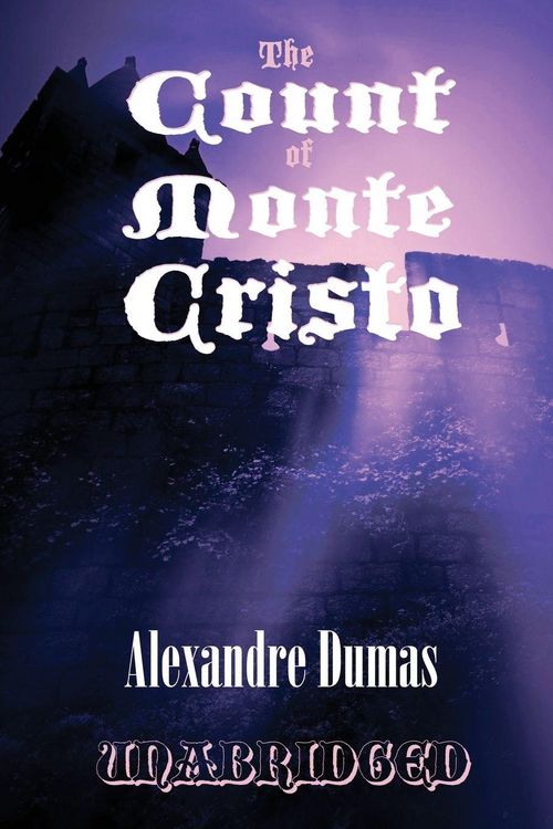 Produktbild: The Count of Monte Cristo - A Classic Novel of Betrayal, Revenge, and Redemption
