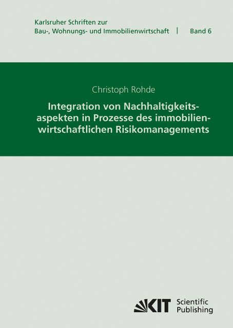 Produktbild: Integration von Nachhaltigkeitsaspekten in Prozesse des immobilienwirtschaftlichen Risikomanagements