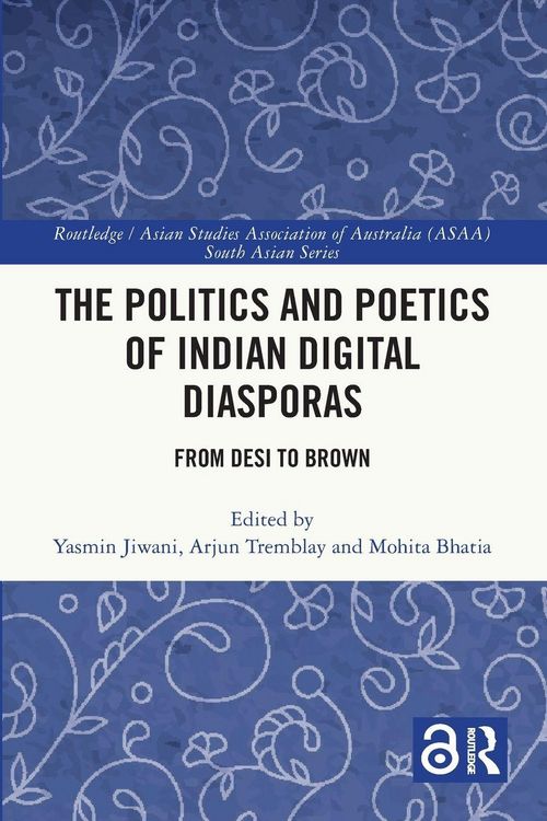Produktbild: The Politics and Poetics of Indian Digital Diasporas