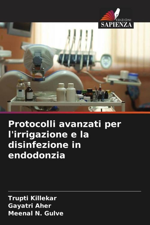 Produktbild: Protocolli avanzati per l'irrigazione e la disinfezione in endodonzia
