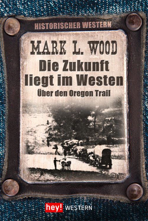 Produktbild: Die Zukunft liegt im Westen