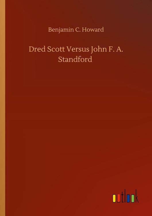Produktbild: Dred Scott Versus John F. A. Standford