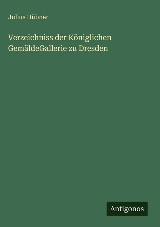 Produktbild: Verzeichniss der K&ouml;niglichen Gem&auml;ldeGallerie zu Dresden