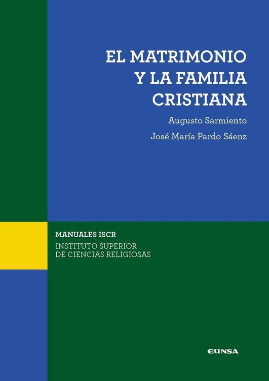 Produktbild: El matrimonio y la familia cristiana : cuestiones fundamentales