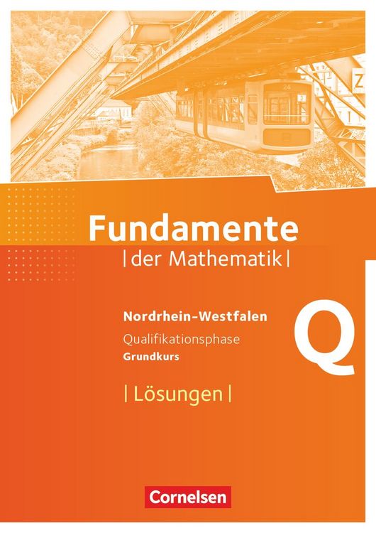 Produktbild: Fundamente der Mathematik - Nordrhein-Westfalen ab 2013 - Qualifikationsphase - Grundkurs