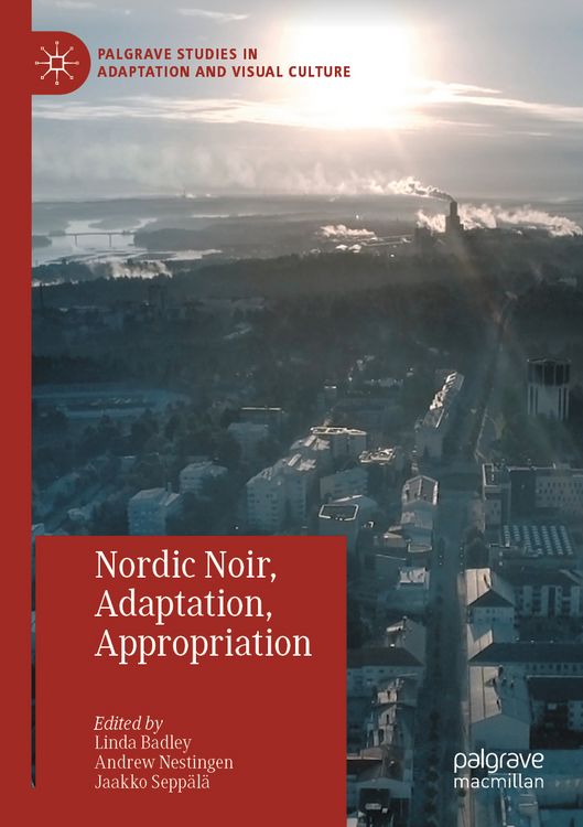 Produktbild: Nordic Noir, Adaptation, Appropriation