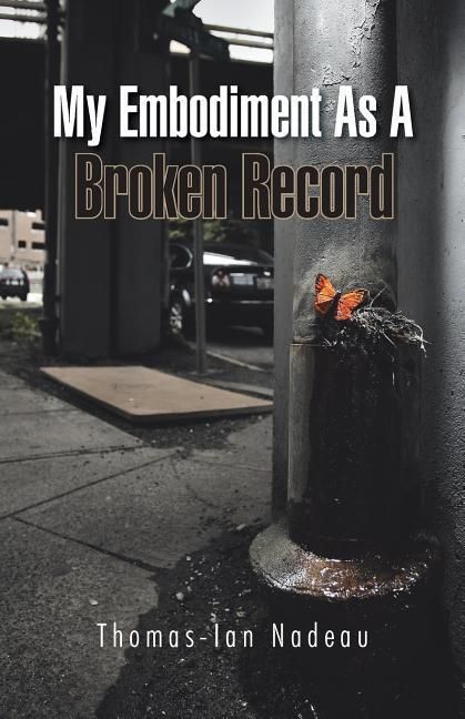Produktbild: Nadeau, T: My Embodiment as a Broken Record