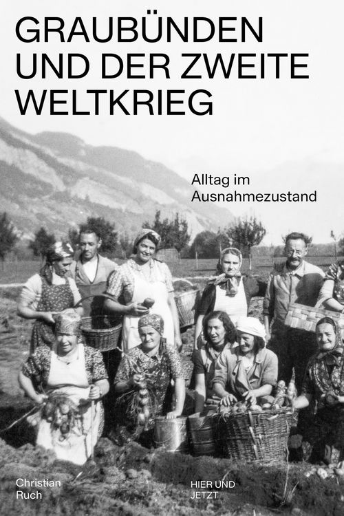 Produktbild: Graub&uuml;nden und der Zweite Weltkrieg
