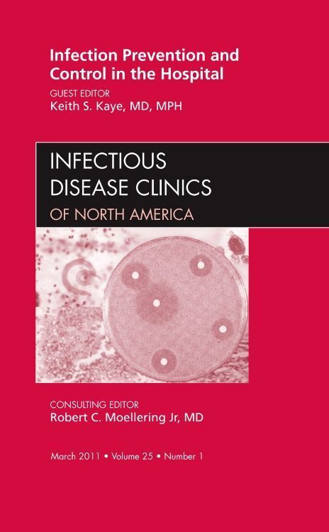 Produktbild: Infection Prevention and Control in the Hospital, an Issue of Infectious Disease Clinics