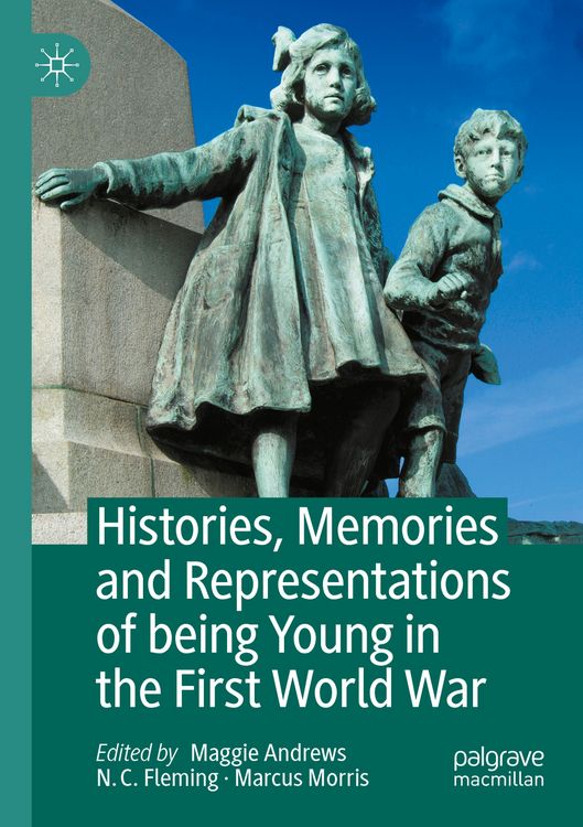 Produktbild: Histories, Memories and Representations of being Young in the First World War