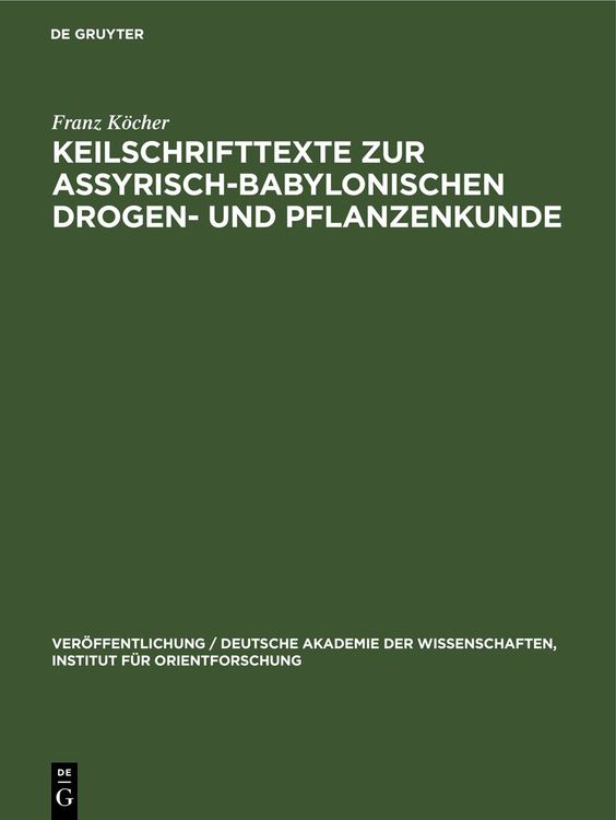 Produktbild: Keilschrifttexte zur Assyrisch-Babylonischen Drogen- und Pflanzenkunde
