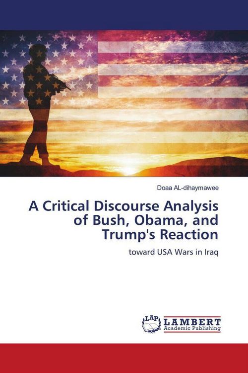 Produktbild: A Critical Discourse Analysis of Bush, Obama, and Trump's Reaction