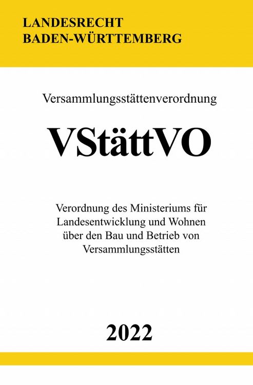 Produktbild: Versammlungsst&auml;ttenverordnung VSt&auml;ttVO 2022 (Baden-W&uuml;rttemberg)