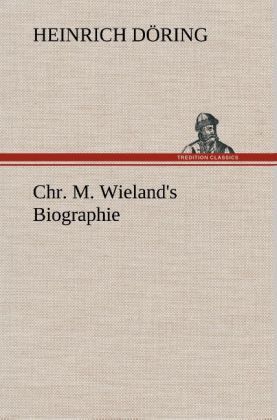 Produktbild: Chr. M. Wieland's Biographie