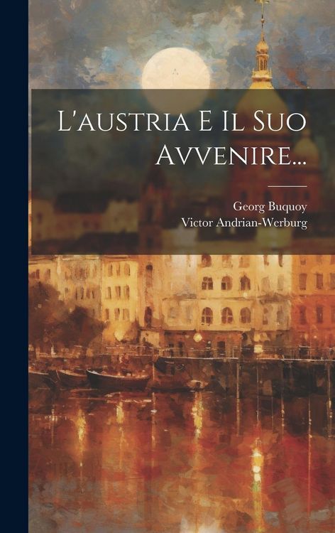 Produktbild: L'austria E Il Suo Avvenire...