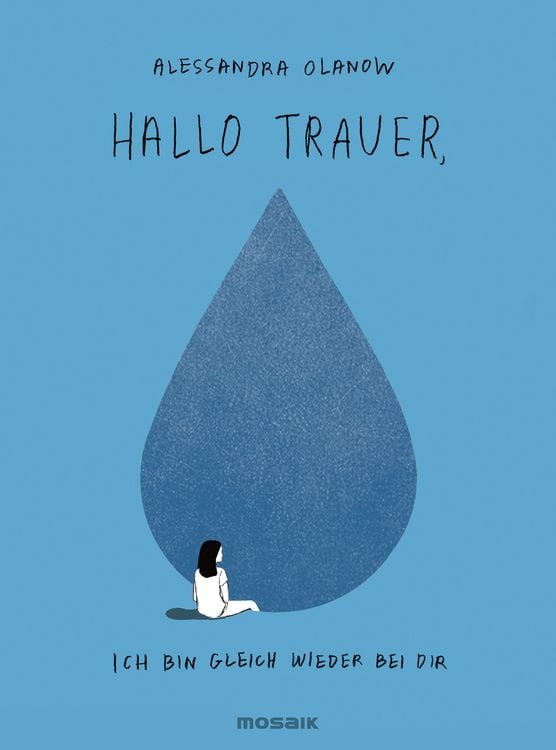 Produktbild: Hallo Trauer, ich bin gleich wieder bei dir