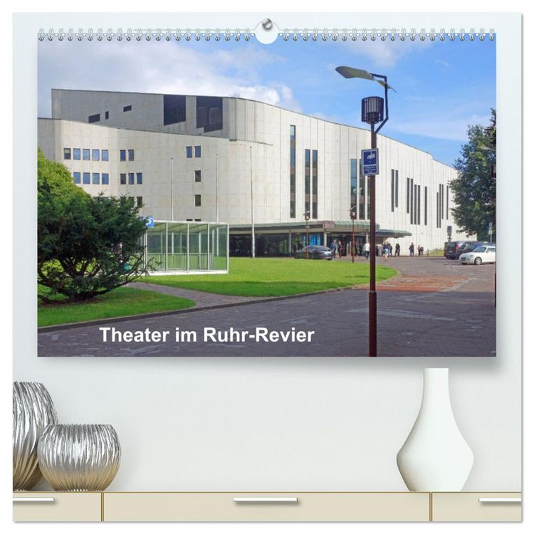 Produktbild: Theater im Ruhr-Revier (hochwertiger Premium Wandkalender 2026 DIN A2 quer), Kunstdruck in Hochglanz