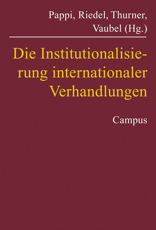 Produktbild: Die Institutionalisierung internationaler Verhandlungen