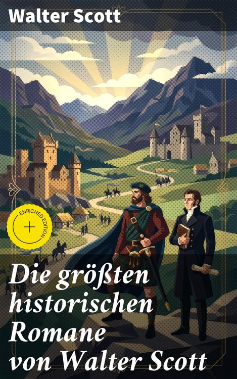 Produktbild: Die gr&ouml;&szlig;ten historischen Romane von Walter Scott