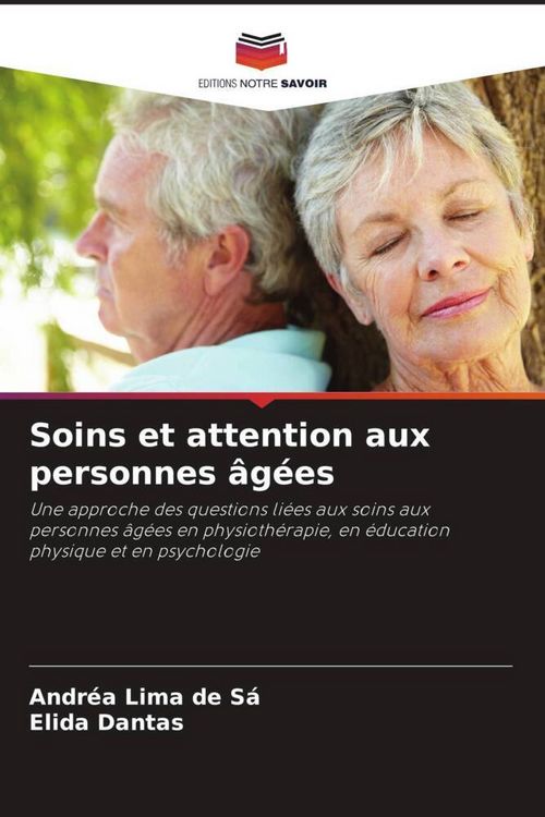 Produktbild: Soins et attention aux personnes &acirc;g&eacute;es